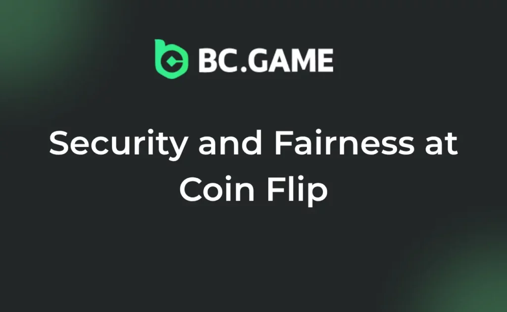 Security and Fairness at Coin Flip at BC.Co