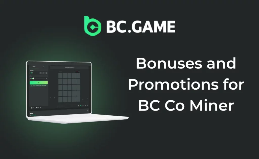 Bonuses and Promotions for BC Co Miner